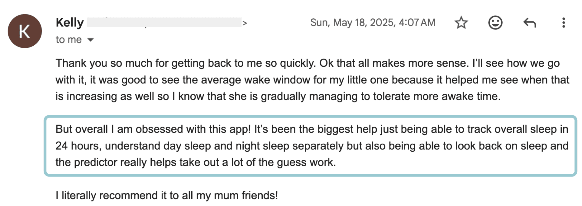 Email from Kelly — I'm obsessed with this app! It's been the biggest help just being able to track overall sleep